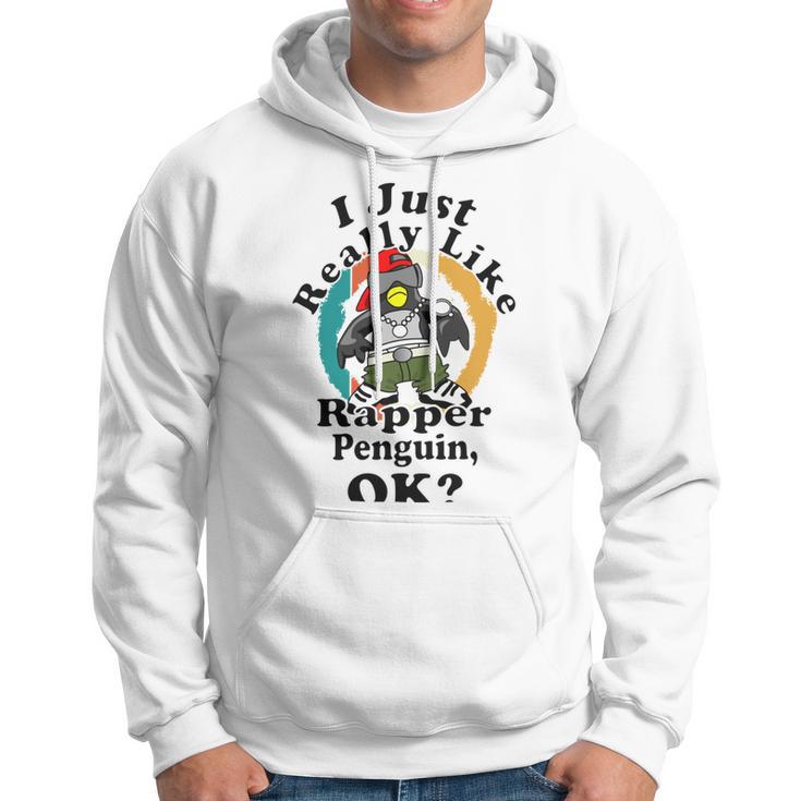 I Really Like Rapper Penguin Ok Hoodie