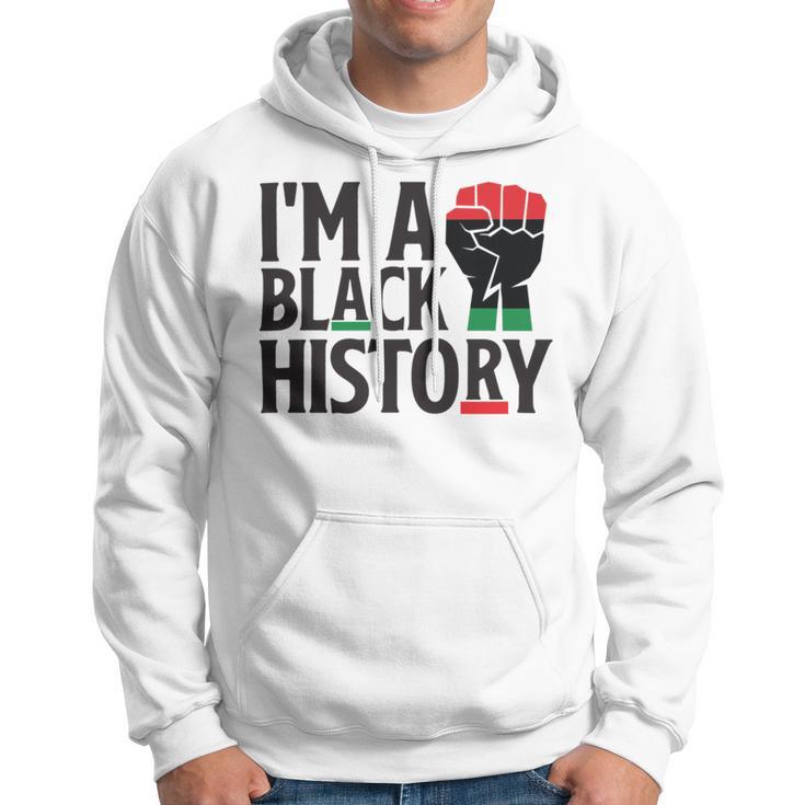 Im A Black History Juneteenth African American Hoodie