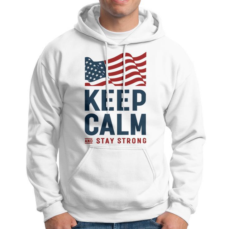 Keep Calm And Stay Strong Tshirt American Tshirt United State Of America Hoodie