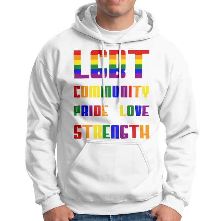 Lgbt Pride Month Lgbt History Month Slogan Shirt Lgbt Community Pride Love Strength Hoodie