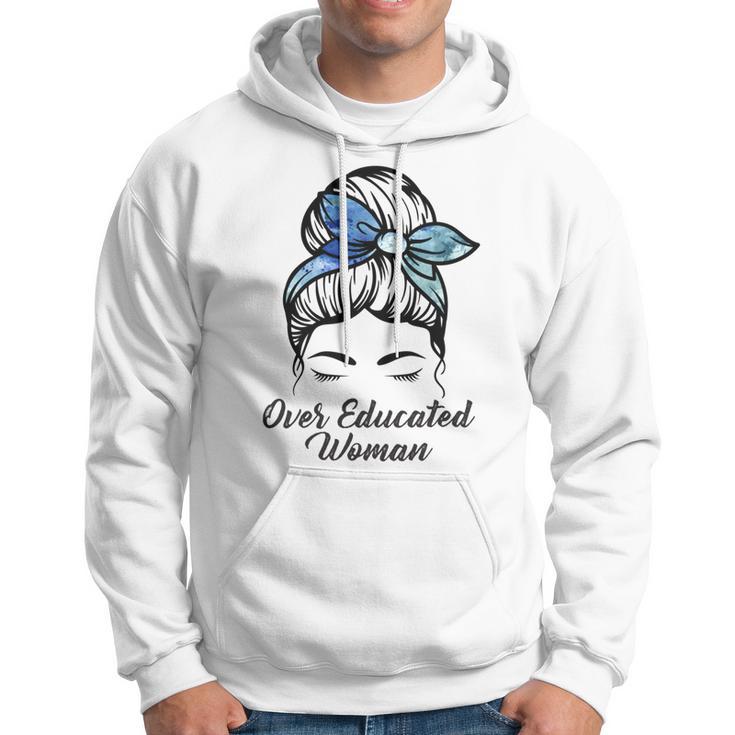 Over Educated Women Hoodie