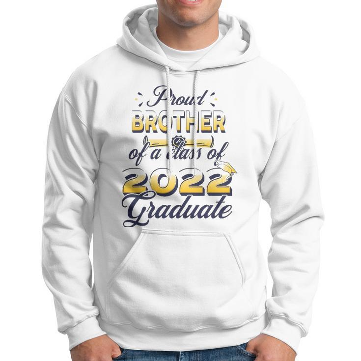 Proud Brother Of Class Of 2022 Senior Graduate Brother Hoodie
