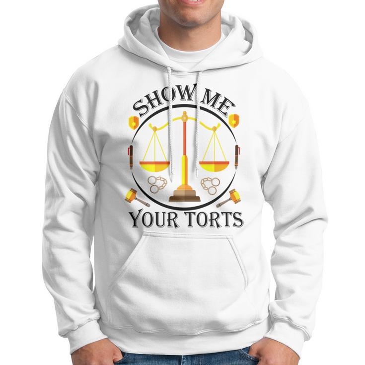 Show Me Your Torts Hoodie