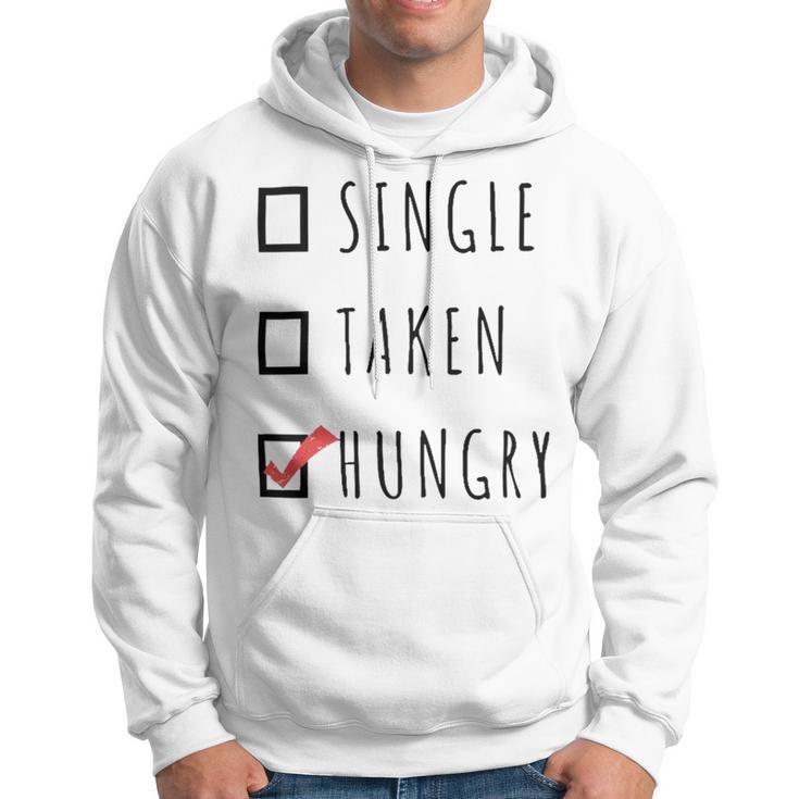 Single Taken Hungry 566 Trending Shirt Hoodie