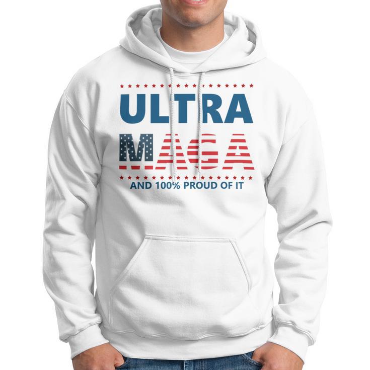 Ultra Maga And Proud Of It V5 Hoodie