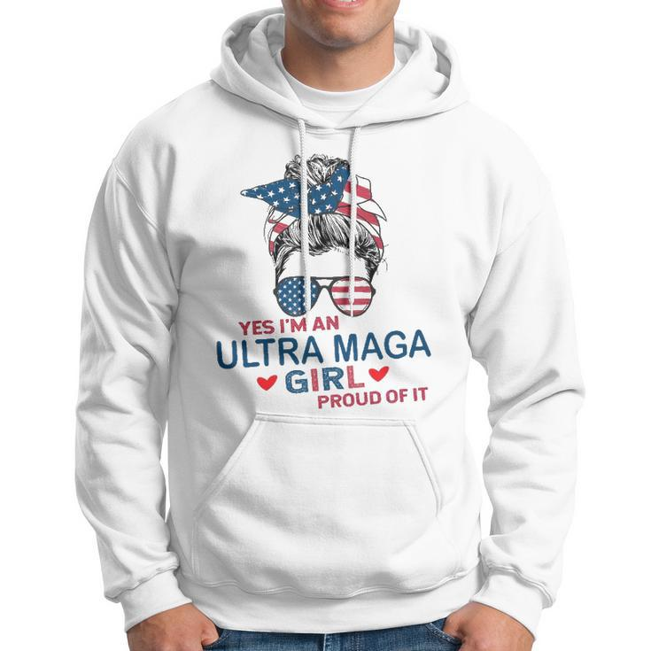 Yes Im An Ultra Maga Girl Proud Of It Usa Flag Messy Bun Hoodie