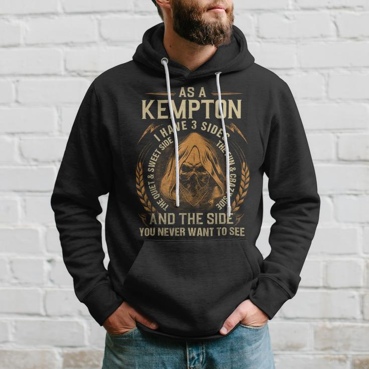 As A Kempton I Have A 3 Sides And The Side You Never Want To See Hoodie Gifts for Him