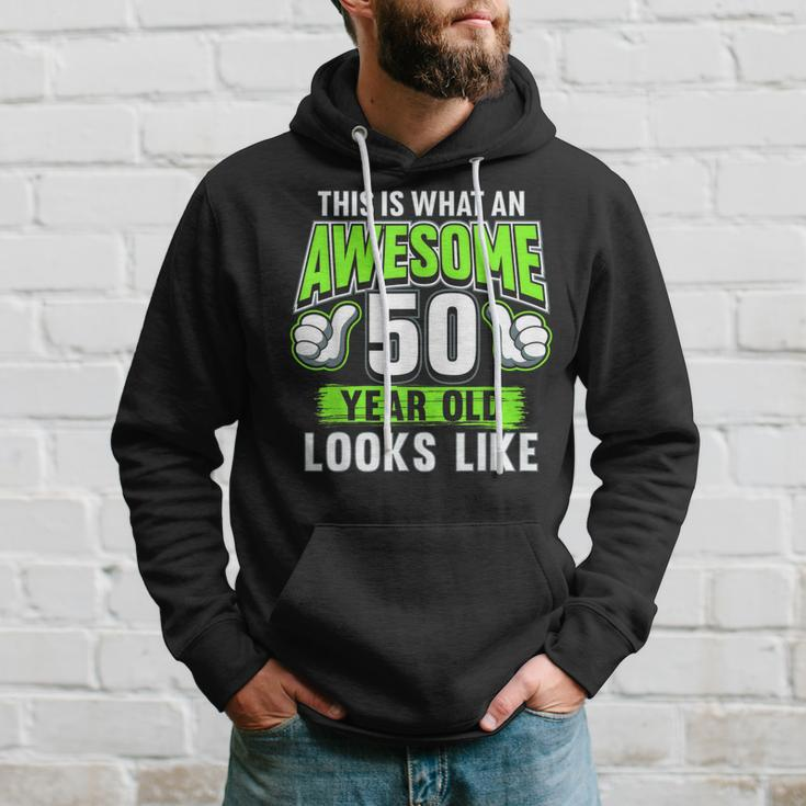 Awesome 50 Year Old Funny 50Th Birthday Bday Party Hoodie Gifts for Him