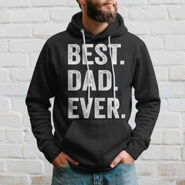 Best Dad Ever Funny Fathers Day Gift Men Husband Hoodie Gifts for Him