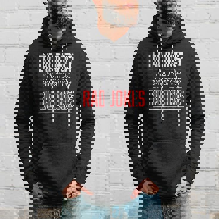 Dad Jokes Im Pretty Sure You Mean Rad Jokes Father Gift For Dads Hoodie Gifts for Him