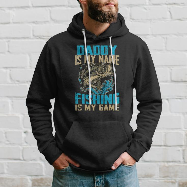 Daddy Is My Name Fishing Is My Game Funny Fishing Gifts Hoodie Gifts for Him