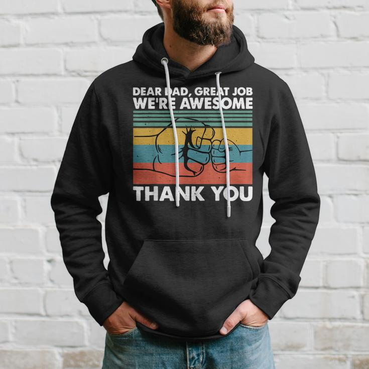 Dear Dad Great Job Were Awesome Thank You Father Hoodie Gifts for Him