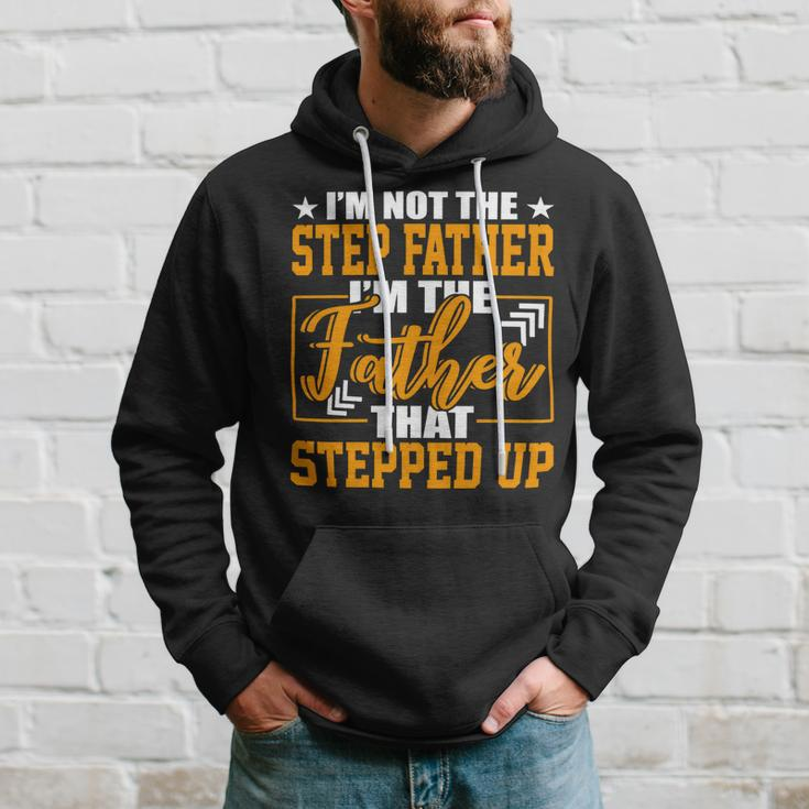 Father Grandpa Im Not A Step Father Im The Father That Stepped Up 22 Family Dad Hoodie Gifts for Him