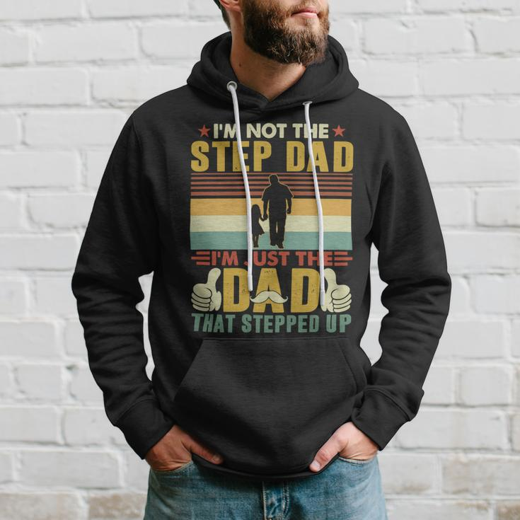 Father Grandpa Im Not The Step Dad Im Just The Dad That Stepped Up 110 Family Dad Hoodie Gifts for Him