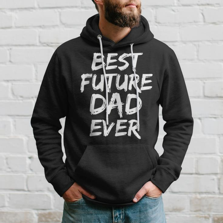 First Fathers Day For Pregnant Dad Best Future Dad Ever Hoodie Gifts for Him