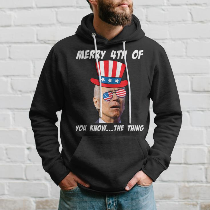 Funny Biden Merry 4Th Of You Know The Thing Anti Joe Biden Hoodie Gifts for Him