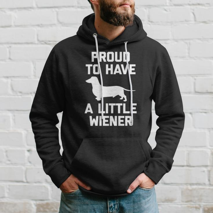 Funny Dachshund Dog Proud To Have A Little Wiener Dog Hoodie Gifts for Him