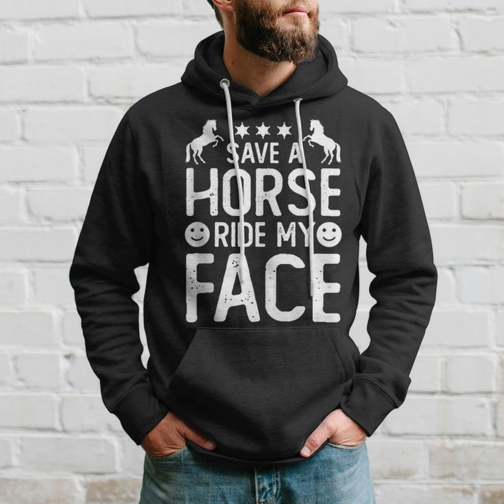 Funny Horse Riding Adult Joke Save A Horse Ride My Face Hoodie Gifts for Him