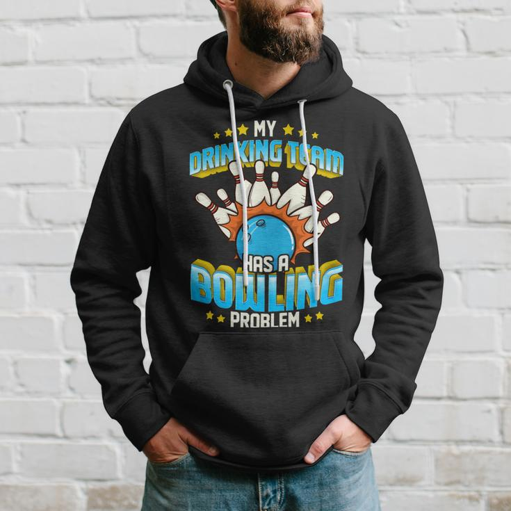 Funny My Drinking Team Has A Problem 263 Bowling Bowler Hoodie Gifts for Him