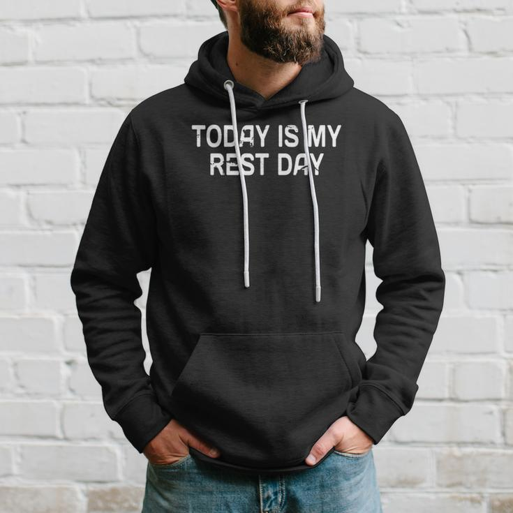 Funny Ts Today Is My Rest Day Funny Quote Hoodie Gifts for Him