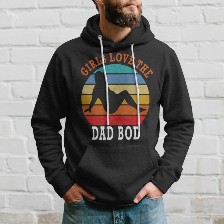 Girls Love The Dad Bod Hoodie Gifts for Him