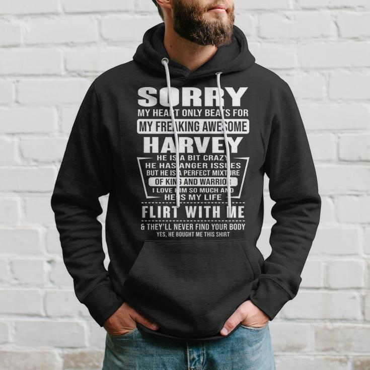Harvey Name Gift Sorry My Heart Only Beats For Harvey Hoodie Gifts for Him