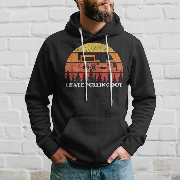 I Hate Pulling Out Funny Camping Retro Travel Hoodie Gifts for Him