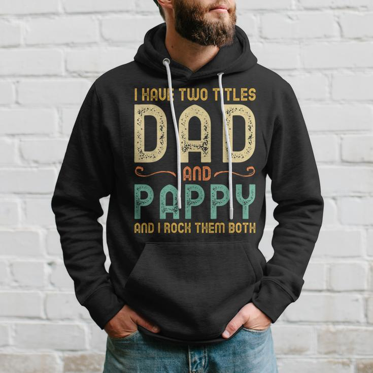 I Have Two Titles Dad And Pappy Retro Vintage Hoodie Gifts for Him