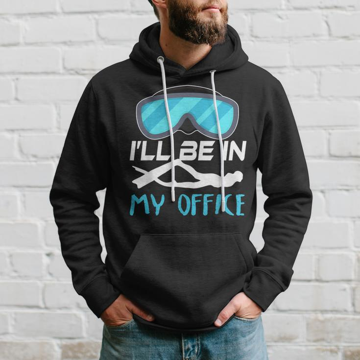 Ill Be In My Office Diver Scuba Diving Hoodie Gifts for Him