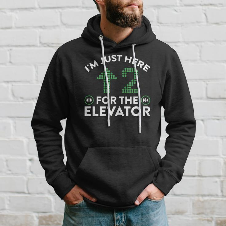 Im Just Here To Ride The Elevator Hoodie Gifts for Him