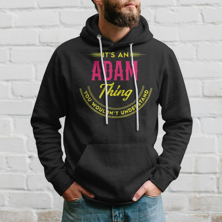 Its A Adam Thing You Wouldnt Understand Shirt Personalized Name GiftsShirt Shirts With Name Printed Adam Hoodie Gifts for Him