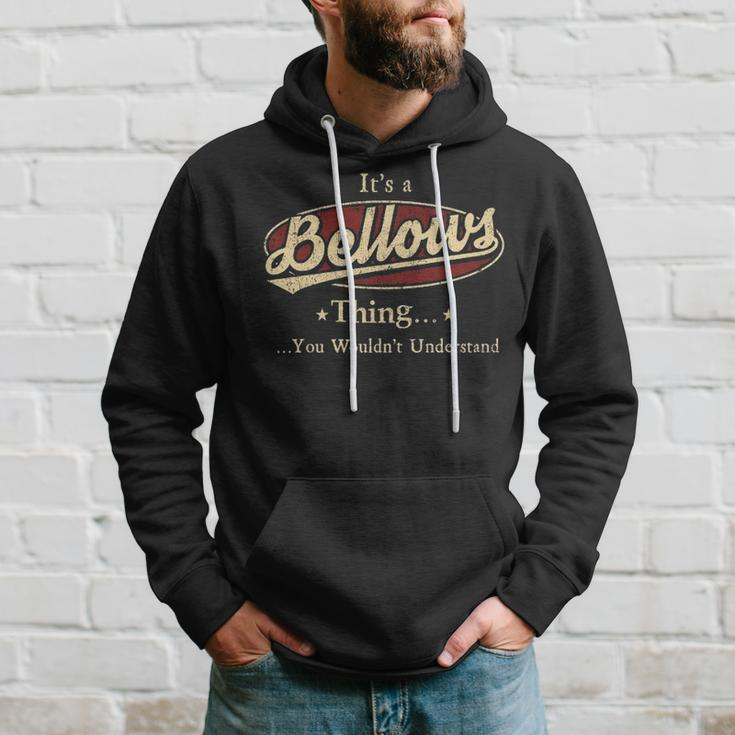Its A Bellows Thing You Wouldnt Understand Shirt Personalized Name GiftsShirt Shirts With Name Printed Bellows Hoodie Gifts for Him