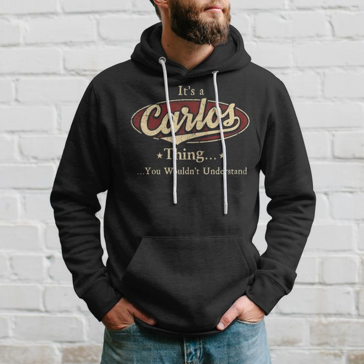 Its A Carlos Thing You Wouldnt Understand Shirt Personalized Name GiftsShirt Shirts With Name Printed Carlos Hoodie Gifts for Him