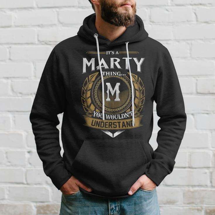 Its A Marty Thing You Wouldnt Understand Name Hoodie Gifts for Him