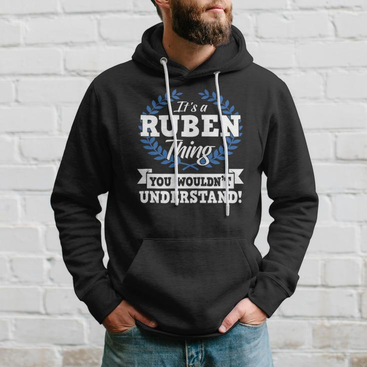 Its A Ruben Thing You Wouldnt Understand Name Hoodie Gifts for Him