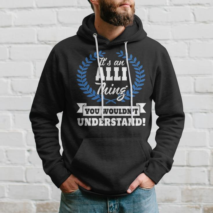Its An Alli Thing You Wouldnt UnderstandShirt Alli Shirt For Alli A Hoodie Gifts for Him