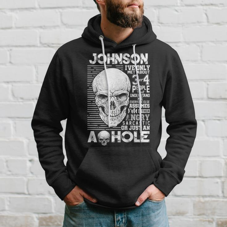 Johnson Name Gift Johnson Ive Only Met About 3 Or 4 People Hoodie Gifts for Him