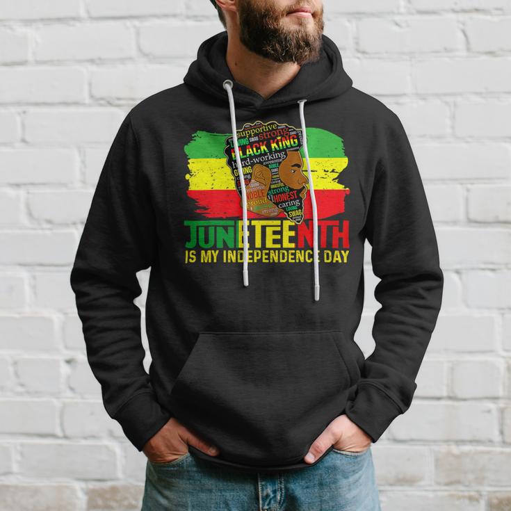 Juneteenth Is My Independence Day Black King Fathers Day Hoodie Gifts for Him