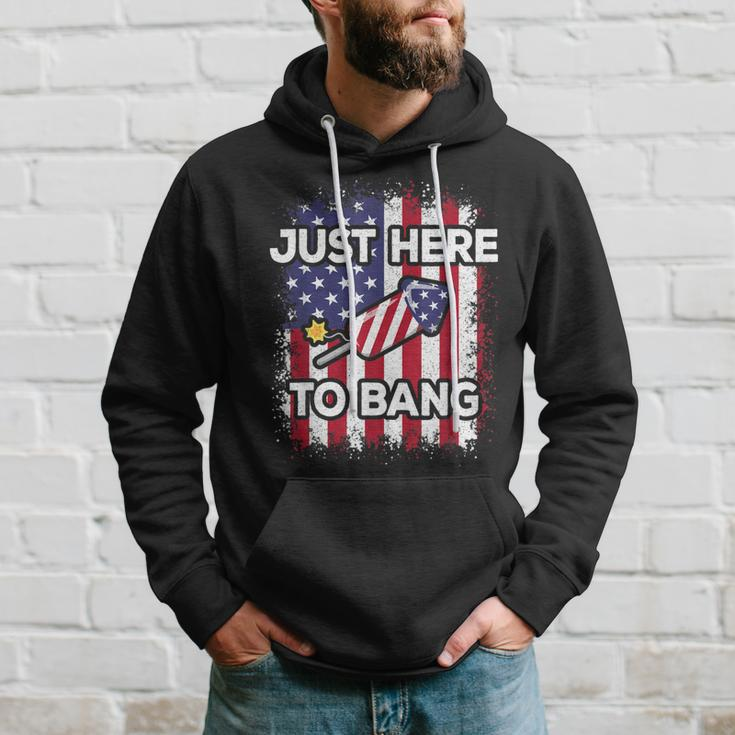 Just Here To Bang 4Th Of July American Flag Fourth Of July Hoodie Gifts for Him