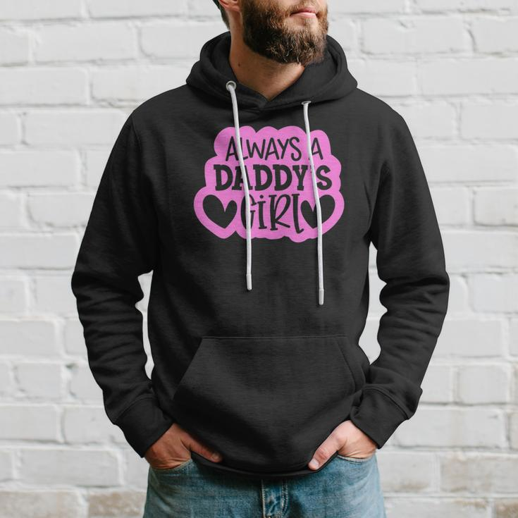 Kids Always A Daddys Girl Girls Daughter Hoodie Gifts for Him