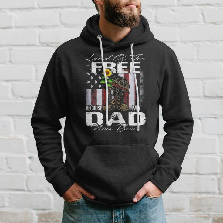 Land Of The Free Because My Dad Is Brave Veteran Hoodie Gifts for Him