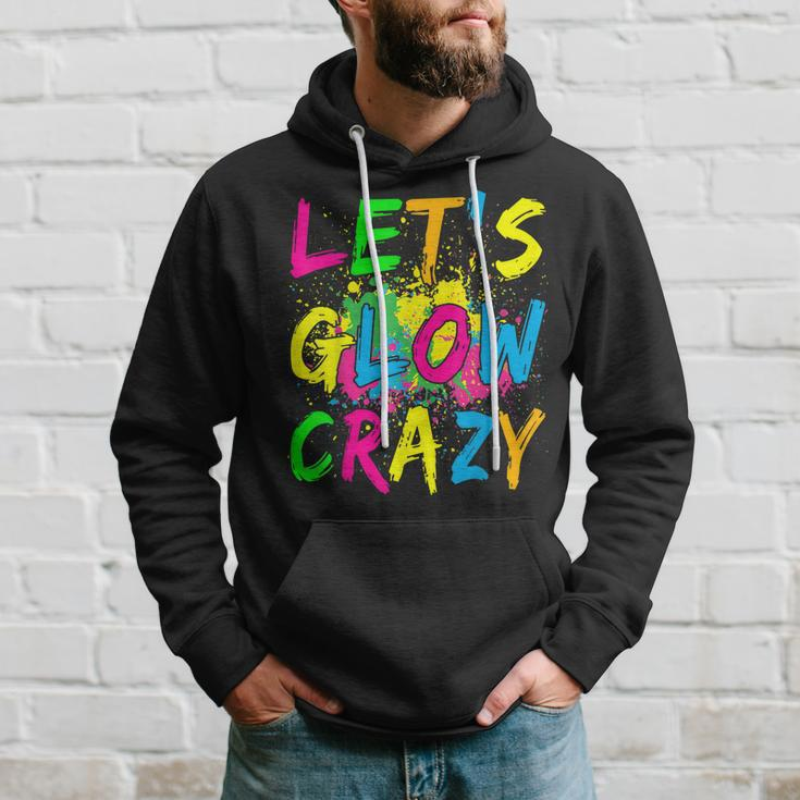 Lets Glow Crazy - Retro Colorful Party Outfit Hoodie Gifts for Him