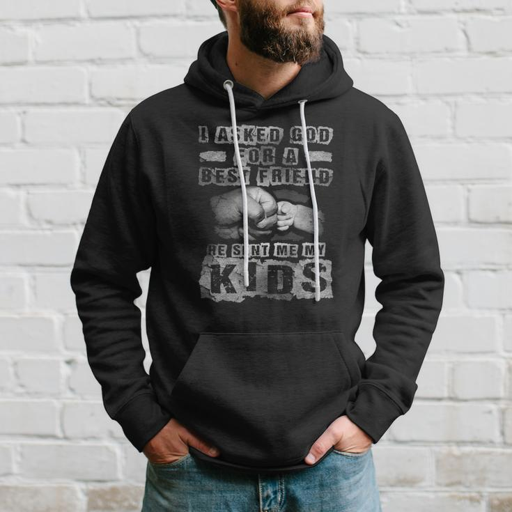 Mens I Asked God For A Best Friend He Sent Me My Kids Fathers Day Hoodie Gifts for Him