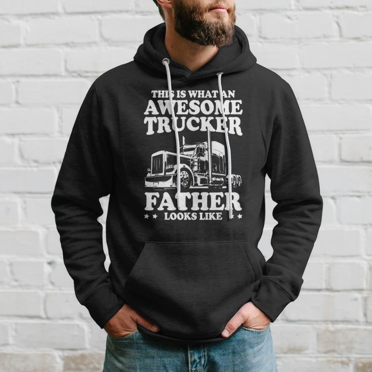 Mens This Is What An Awesome Trucker Father Funny Trucking Dad Hoodie Gifts for Him