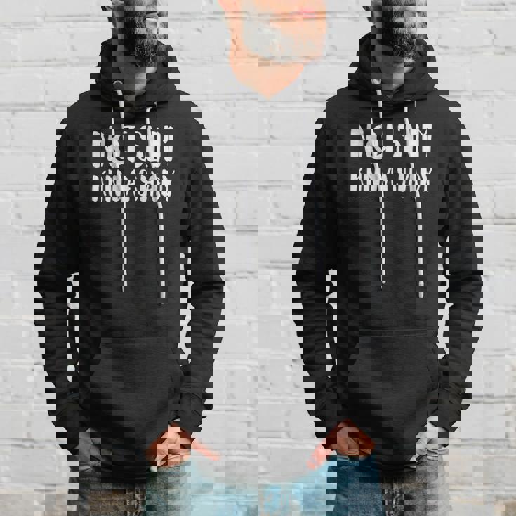 Not Slim Kinda Shady Funny Saying Quote Cute Hoodie Gifts for Him