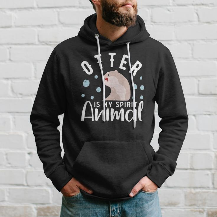 Otter Is My Spirit Animal Otter Design Otter Hoodie Gifts for Him