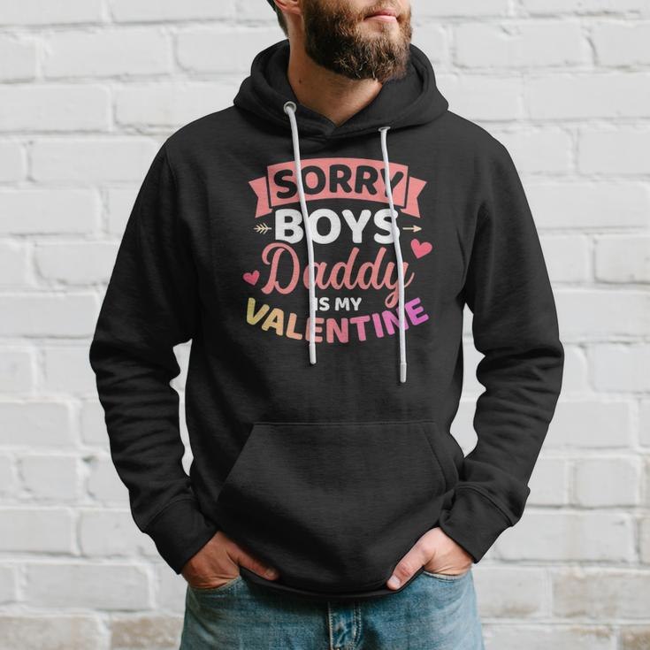 Sorry Boys Daddy Is My Valentines Day Hoodie Gifts for Him