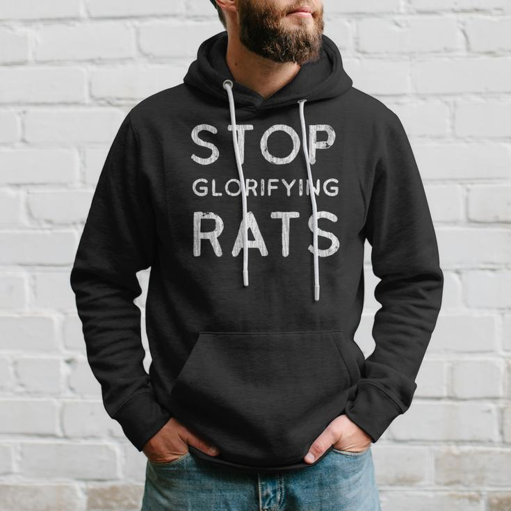Stop Glorifying Rats Hoodie Gifts for Him