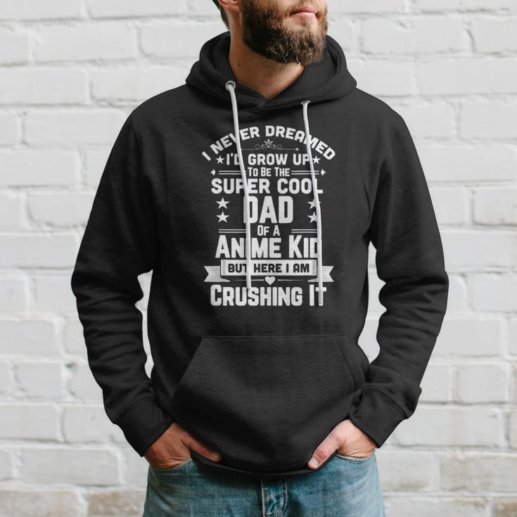 Super Cool Dad Of A Anime Art Design Culture Kid Hoodie Gifts for Him