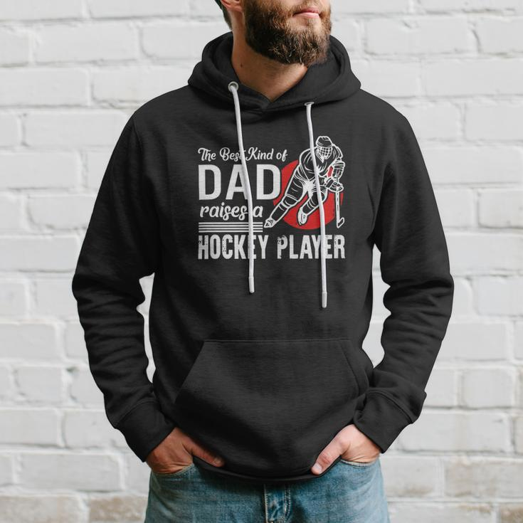 The Best Kind Of Dad Raises A Hockey Player Ice Hockey Team Sports Hoodie Gifts for Him